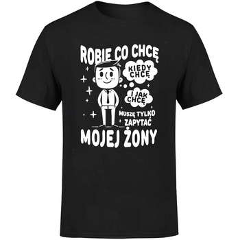Robię co chcę muszę tylko zapytać mojej żony Koszulka męska prezent