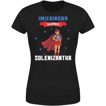 Imieninowa super solenizantka Koszulka damska prezent
